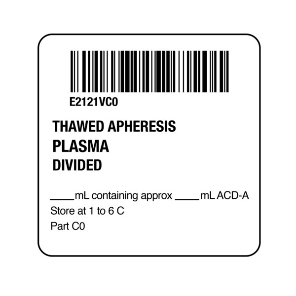 ISBT 128 Thawed Apheresis Plasma Divided 2" x 2"